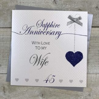 Wife 45th Sapphire Anniversary Handmade Card Love Lines by WHITE COTTON CARDS LLA45W